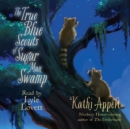 The True Blue Scouts of Sugar Man Swamp - eAudiobook