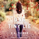 One Tiny Lie : A Novel - eAudiobook