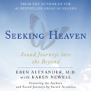 Seeking Heaven : Sound Journeys into the Beyond - eAudiobook