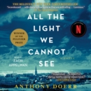 All the Light We Cannot See : A Novel - eAudiobook
