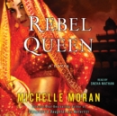 Rebel Queen : A Novel - eAudiobook