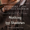Nothing But Shadows - eAudiobook