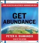Get Abundance : Why Your Future is Brighter Than You Think - Book