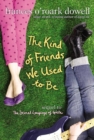 The Kind of Friends We Used to Be - eBook