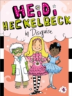 Heidi Heckelbeck in Disguise - eBook