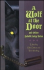 A Wolf at the Door : and Other Retold Fairy Tales - eBook