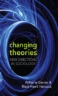 Changing Theories : New Directions in Sociology - eBook