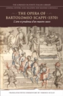 The Opera of Bartolomeo Scappi (1570) : L'arte et prudenza d'un maestro cuoco (The Art and Craft of a Master Cook) - Book