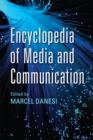 Encyclopedia of Media and Communication - Book