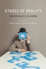 Stages of Reality : Theatricality in Cinema - Book