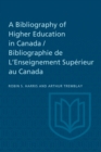 A Bibliography of Higher Education in Canada / Bibliographie de L'Enseignement Superieur au Canada - eBook