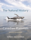 The Natural History of Canadian Mammals : Opossums and Carnivores - eBook