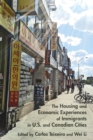 The Housing and Economic Experiences of Immigrants in U.S. and Canadian Cities - eBook