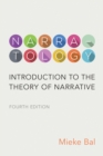 Narratology : Introduction to the Theory of Narrative, Fourth Edition - Book