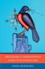 Freedom and Indigenous Constitutionalism - eBook