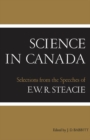 Science in Canada : Selections from the Speeches of E.W.R. Steacie - eBook