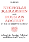 Nicholas Karamzin and Russian Society in the Nineteenth Century : A Study in Russian Political and Historical Thought - eBook