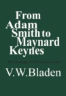 From Adam Smith to Maynard Keynes : The Heritage of Political Economy - eBook
