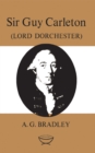 Sir Guy Carleton : (Lord Dorchester) - eBook
