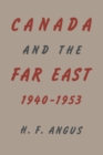 Canada and the Far East, 1940-1953 - eBook
