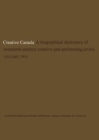 Creative Canada : A Biographical Dictionary of Twentieth-century Creative and Performing Artists (Volume 2) - eBook