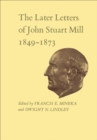 The Later Letters of John Stuart Mill 1849-1873 : Volumes XIV-XVII - eBook