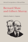 Bernard Shaw and Gilbert Murray - Book