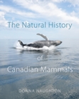The Natural History of Canadian Mammals - Book