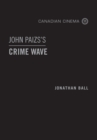 John Paizs's Crime Wave - Book