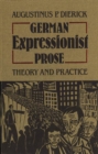 German Expressionist Prose : Theory and Practice - eBook