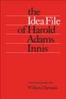The Idea File of Harold Adams Innis - eBook