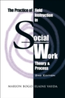 The Practice of Field Instruction in Social Work : Theory and Process (Second Edition) - eBook
