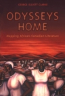 Odysseys Home : Mapping African-Canadian Literature - eBook
