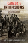 Canada's Entrepreneurs : From The Fur Trade to the 1929 Stock Market Crash: Portraits from the Dictionary of Canadian Biography - eBook