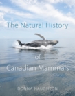 The Natural History of Canadian Mammals - eBook