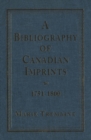A Bibliography of Canadian Imprints, 1751-1800 - eBook