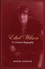 Ethel Wilson : A Critical Biography - eBook