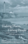 Fishing Places, Fishing People : Traditions and Issues in Canadian Small-Scale Fisheries - eBook