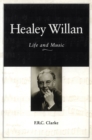Healey Willan : Life and Music - eBook
