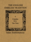 The English Emblem Tradition : Volume 4: William Camden, H.G., and Otto van Veen - eBook