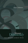 The Measure of Democracy : Polling, Market Research, and Public Life, 1930-1945 - eBook