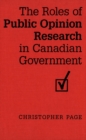 The Roles of Public Opinion Research in Canadian Government - eBook