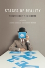 Stages of Reality : Theatricality in Cinema - eBook