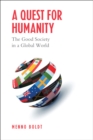 A Quest for Humanity : The Good Society in a Global World - eBook