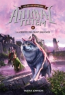 Animal totem : Les Betes Supremes : N(deg) 6 - Griffe du chat sauvage - eBook
