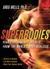 Superbodies : Peak Performance Secrets From the World's Best Athletes - eBook