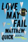 Love May Fail : A Novel - eBook