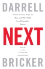 Next : Where to Live, What to Buy, and Who Will Lead Canada's Future - eBook