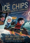 The Ice Chips and the Haunted Hurricane : Ice Chips Series Book 2 - eBook