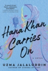 Hana Khan Carries On : A Novel - eBook